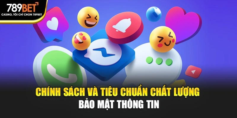 Chính sách và tiêu chuẩn chất lượng bảo mật thông tin