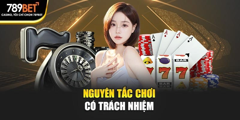 Nguyên tắc chơi có trách nhiệm