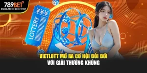 Vietlott Mở Ra Cơ Hội Đổi Đời Với Giải Thưởng Khủng